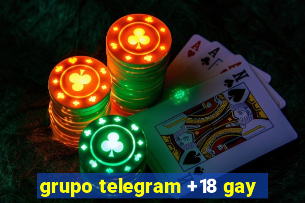 grupo telegram +18 gay